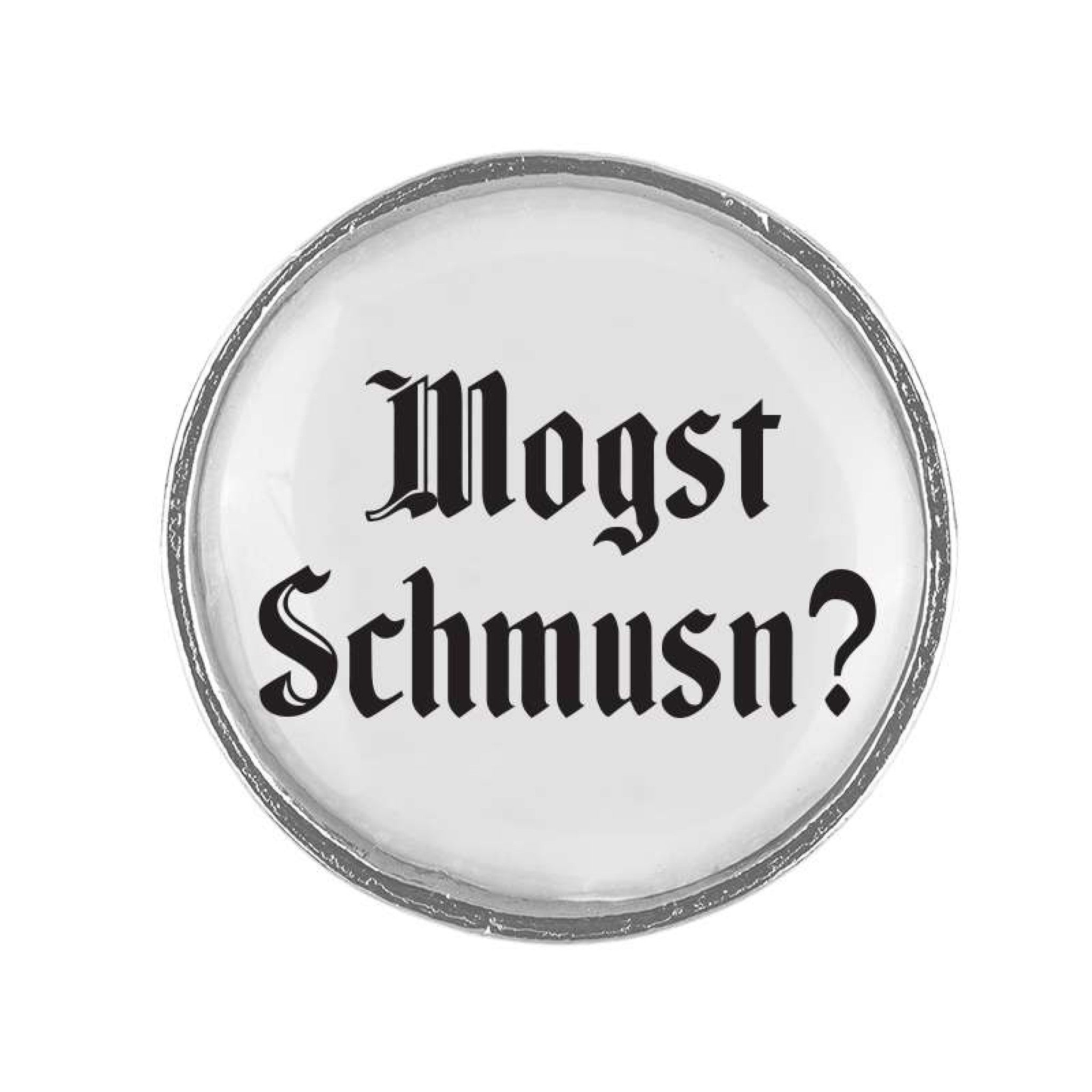 Anstecker "Mogst schmusn?"