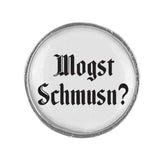 Anstecker "Mogst schmusn?"