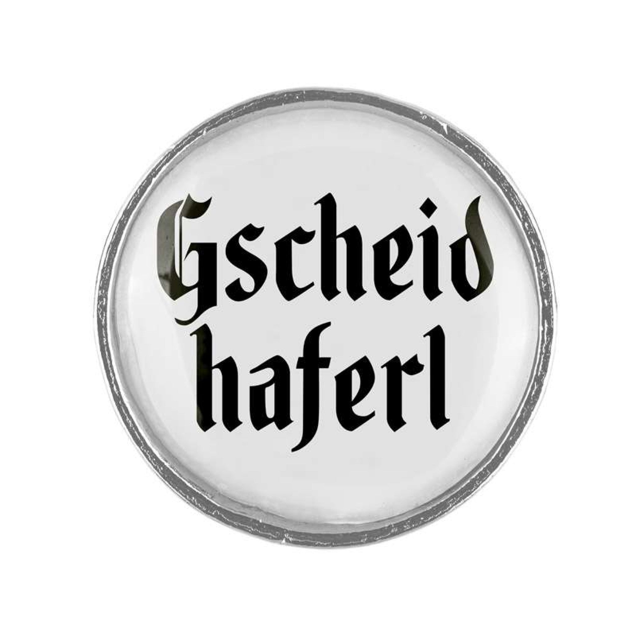 Anstecker "Gscheidhaferl"