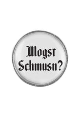 Anstecker "Mogst schmusn?"